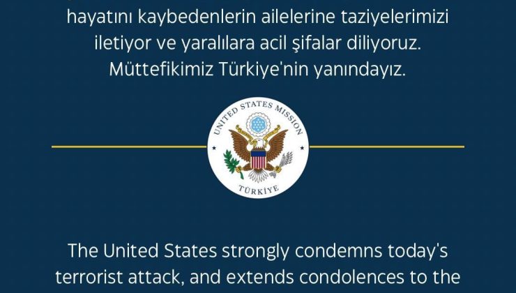 ABD Büyükelçiliği: “Müttefikimiz Türkiye’nin yanındayız”