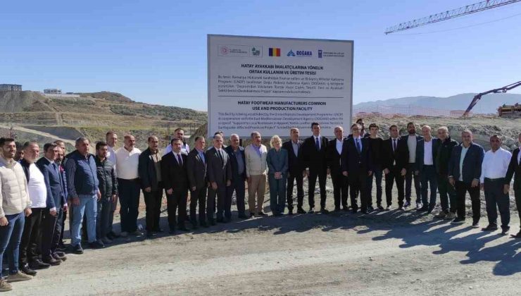 Hatay’da ayakkabıcılar ortak kullanım, üretim tesisinin temeli atıldı