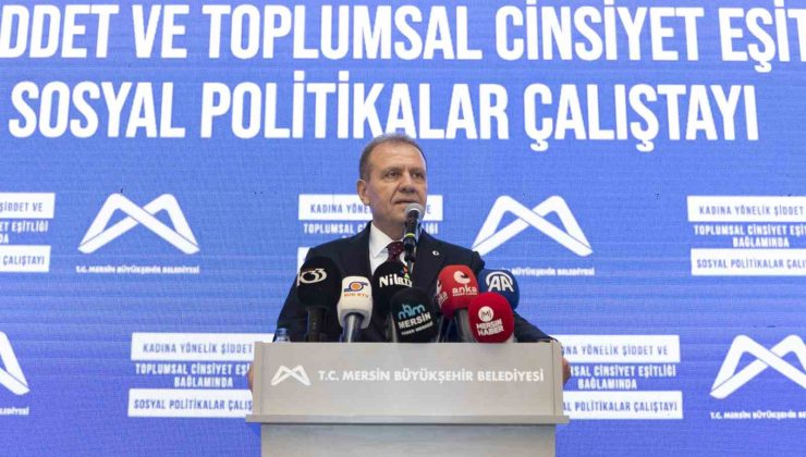 Mersin’de Sosyal Politikalar Çalıştayı düzenlendi