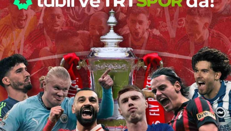 Dünyanın en köklü futbol turnuvası ’FA Cup’ 4 yıl boyunca TRT’de